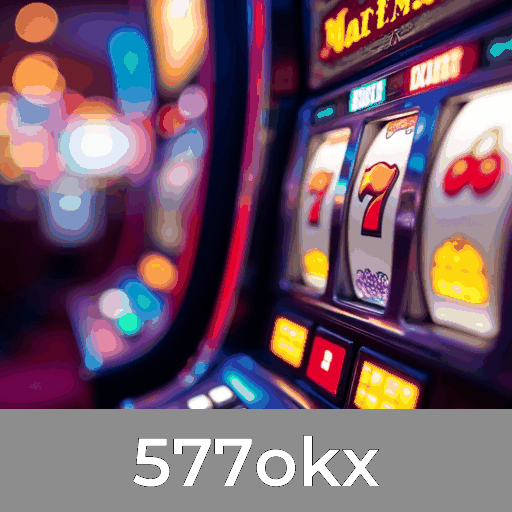 577okx: Caça-níqueis - Grandes Prêmios, Mesa de Jogos - Diversão Clássica, Real Dealer - Experiência Imersiva